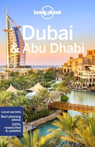 Lonely Planet Dubai & Abu Dhabi - Travel Guide - Lonely Planet - Bøger - Lonely Planet Global Limited - 9781786570727 - 7. december 2018