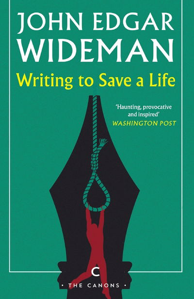 Cover for John Edgar Wideman · Writing to Save a Life - Canons (Paperback Book) [Main - Canons edition] (2018)