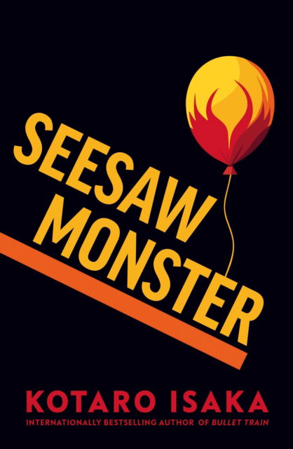 Cover for Kotaro Isaka · Seesaw Monster (Gebundenes Buch) (2025)