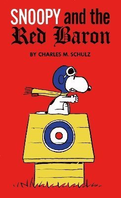Peanuts: Snoopy and the Red Baron - Charles Schulz - Kirjat - Titan Books Ltd - 9781787742727 - tiistai 15. huhtikuuta 2025