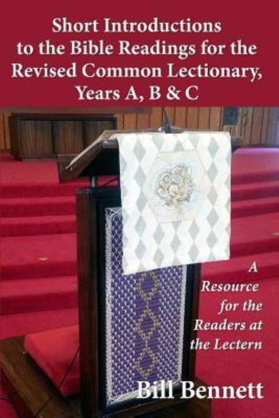 Cover for Bill Bennett · Short Introductions to the Bible Readings for the Revised Common Lectionary, Years A, B &amp; C (Paperback Book) (2018)