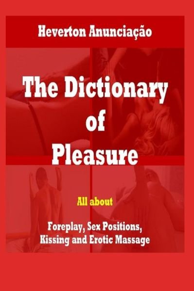 Cover for Heverton Anunciacao · The Dictionary of Pleasure (Pocketbok) (2019)