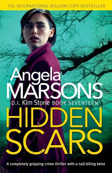 Cover for Angela Marsons · Hidden Scars: A completely gripping crime thriller with a nail-biting twist - Detective Kim Stone (Paperback Book) (2022)