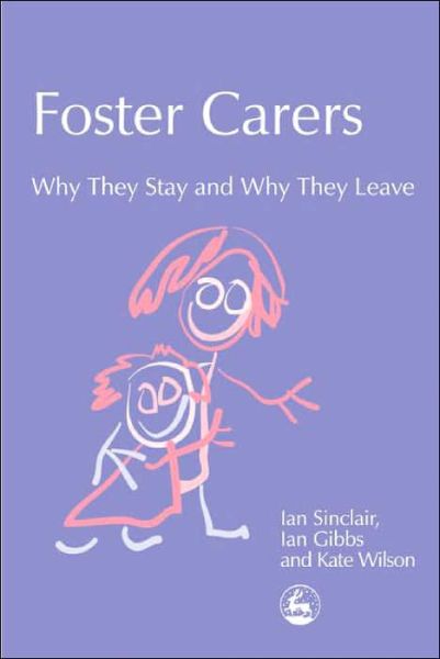 Cover for Kate Wilson · Foster Carers: Why They Stay and Why They Leave - Supporting Parents (Paperback Book) (2004)