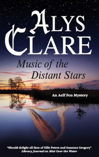 Cover for Alys Clare · Music of the Distant Stars - An Aelf Fen Mystery (Paperback Bog) [Main edition] (2011)