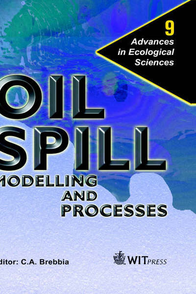 Cover for C. A. Brebbia · Oil Spill Modelling and Processes (Hardcover Book) [1st edition] (2000)