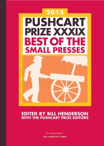 Cover for Bill Henderson · The Pushcart Prize XXXIX: Best of the Small Presses 2015 Edition - The Pushcart Prize Anthologies (Gebundenes Buch) (2024)
