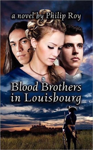 Cover for Philip Roy · Blood Brothers in Louisbourg (Paperback Book) (2012)