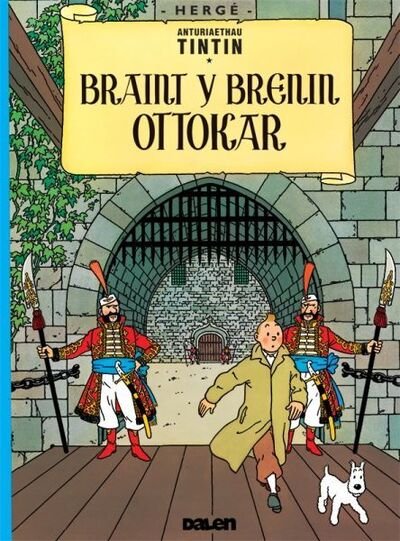 Cover for Dafydd Herge · Braint y Brenin Ottokar - Tintin yn Gymraeg : Tintin in Welsh (Paperback Book) (2019)