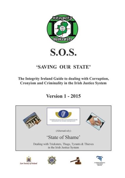 THE INTEGRITY IRELAND S.O.S. GUIDE Version 1 - Stephen Manning - Kirjat - CheckPoint Press - 9781906628727 - sunnuntai 1. marraskuuta 2015