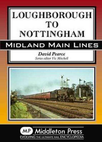 Cover for Vic Mitchell · Peterborough to Newark: Featuring Grantham - Eastern Main Lines (Hardcover Book) (2015)