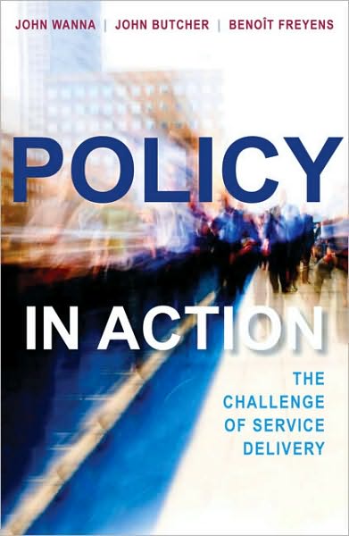 Cover for John Wanna · Policy in Action: The Challenge of Service Delivery (Paperback Book) (2009)