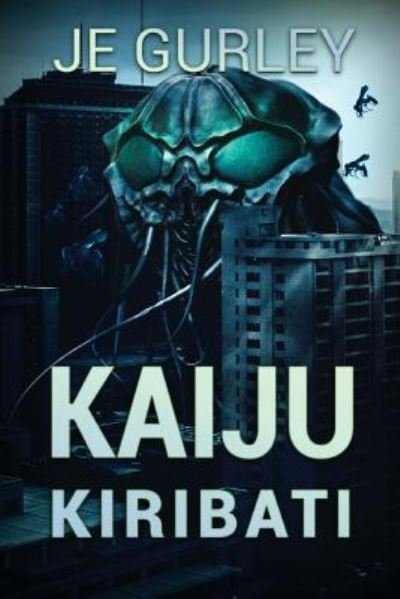 Cover for Je Gurley · Kaiju Kiribati (Pocketbok) (2015)