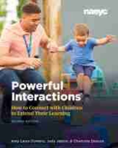 Cover for Amy Laura Dombro · Powerful Interactions: How to Connect with Children to Extend Their Learning, Second Edition (Paperback Book) (2020)