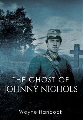 Cover for Wayne Hancock · The Ghost of Johnny Nichols (Hardcover bog) (2016)