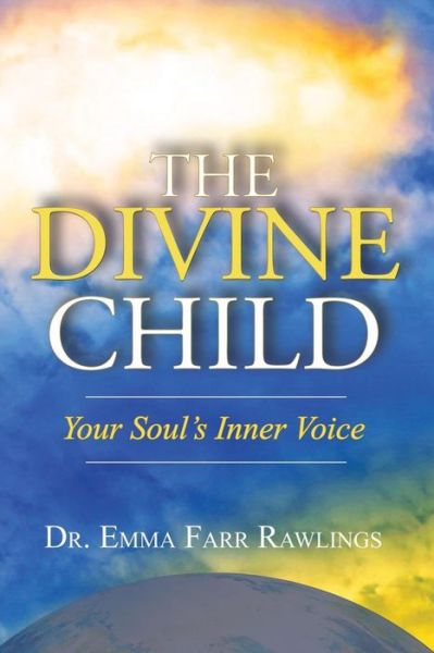 Cover for Dr Emma Farr Rawlings · The Divine Child (Paperback Book) (2018)