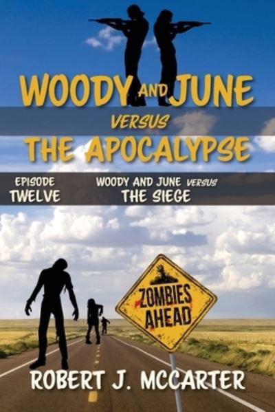Cover for Robert J. McCarter · Woody and June versus the Siege (Book) (2023)