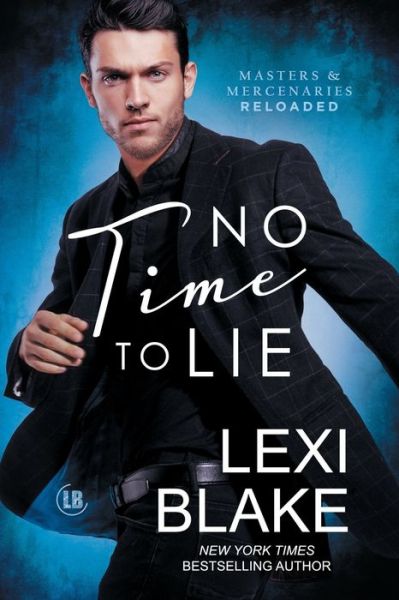 Cover for Lexi Blake · No Time to Lie (Bok) (2022)