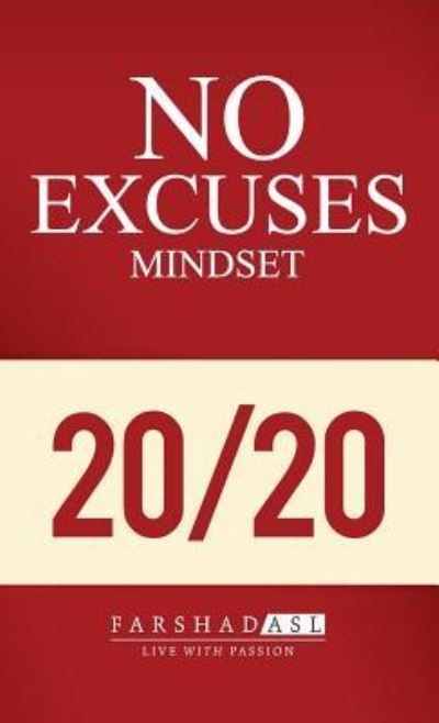 Cover for Farshad Asl · The &quot;No Excuses&quot; Mindset (Hardcover Book) (2016)