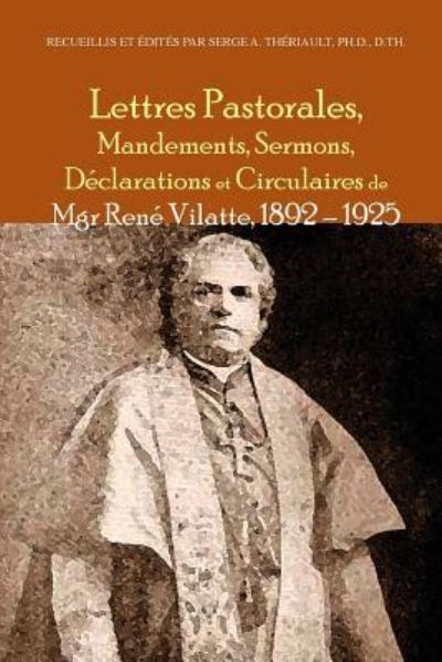 Cover for Rene? Vilatte · Lettres pastorales, mandements, sermons, de?clarations et circulaires de Mgr Rene? Vilatte 1892 - 1925 (Paperback Book) (2017)