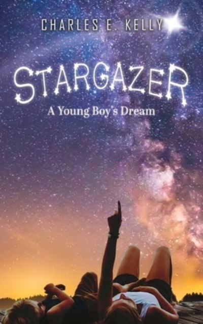 Cover for Charles E. Kelly · Stargazer (Book) (2023)