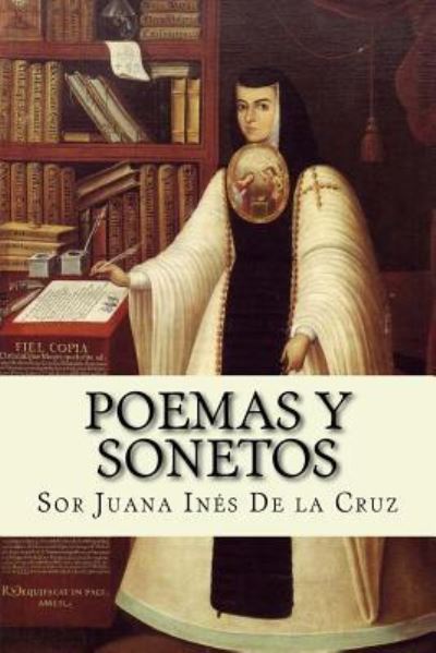 Cover for Sor Juana Ines de La Cruz · Poemas Y Sonetos (Pocketbok) [Spanish edition] (2017)