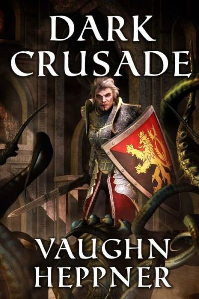 Cover for Vaughn Heppner · Dark Crusade (Paperback Book) (2017)