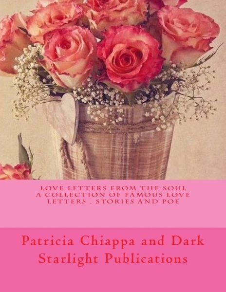 Cover for Patricia Chiappa · Love Letters from the Soul (Taschenbuch) (2018)