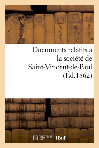 Cover for Sans Auteur · Documents Relatifs a La Societe De Saint-vincent-de-paul (Paperback Bog) [French edition] (2022)