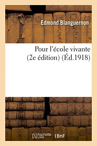 Cover for Blanguernon-e · Pour L'école Vivante (2e Édition) (French Edition) (Taschenbuch) [French edition] (2014)