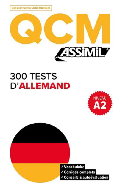 QCM 300 Tests D'Allemand, niveau A2 - Bettina Schodel Amirkhosrovi - Books - Assimil - 9782700508727 - October 14, 2021