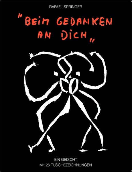 Cover for Rafael Springer · Beim Gedanken an Dich (Paperback Book) (2007)
