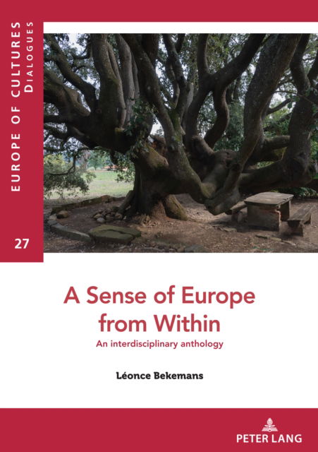 Cover for Leonce Bekemans · A Sense of Europe from Within : An interdisciplinary anthology : 27 (Paperback Book) [New ed edition] (2024)