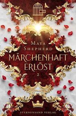 Cover for Maya Shepherd · Märchenhaft-Trilogie (Band 2): Märchenhaft erlöst (Paperback Book) (2021)