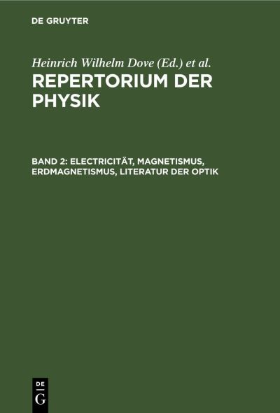 Cover for Heinrich Wilhelm Dove · Electricitt, Magnetismus, Erdmagnetismus, Literatur der Optik (N/A) (1901)