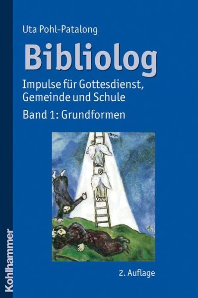 Cover for Uta Pohl-Patalong · Bibliolog: Impulse Fur Gottesdienst, Gemeinde Und Schule. Band 1: Grundformen (Book) [German edition] (2010)