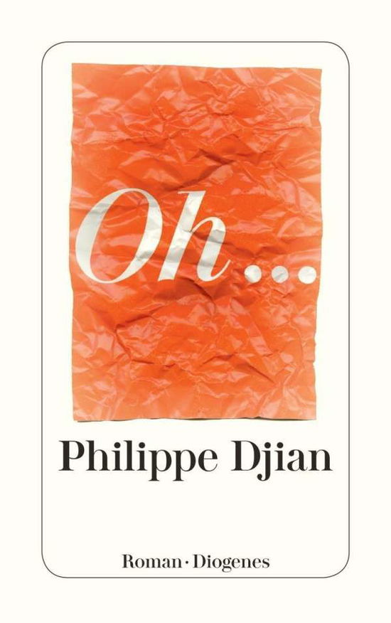 Cover for Philippe Djian · Detebe.24372 Djian:oh... (Bog)