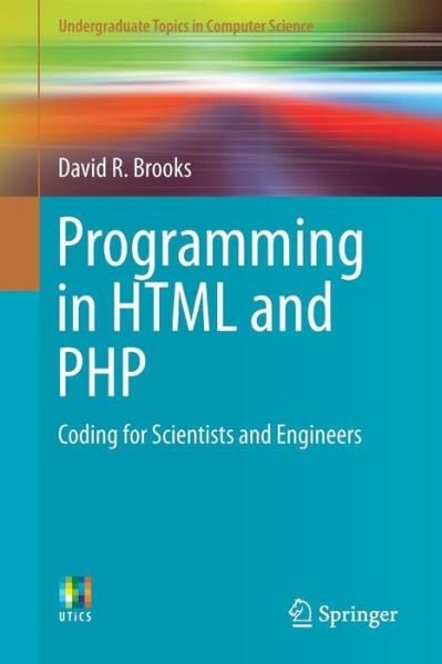 Cover for Brooks · Programming in HTML and PHP (Book) [1st ed. 2017 edition] (2017)