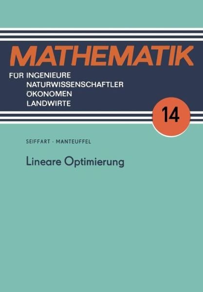 Cover for Karl Manteuffel · Lineare Optimierung - Mathematik Fur Ingenieure Und Naturwissenschaftler, Okonomen (Paperback Book) (1991)