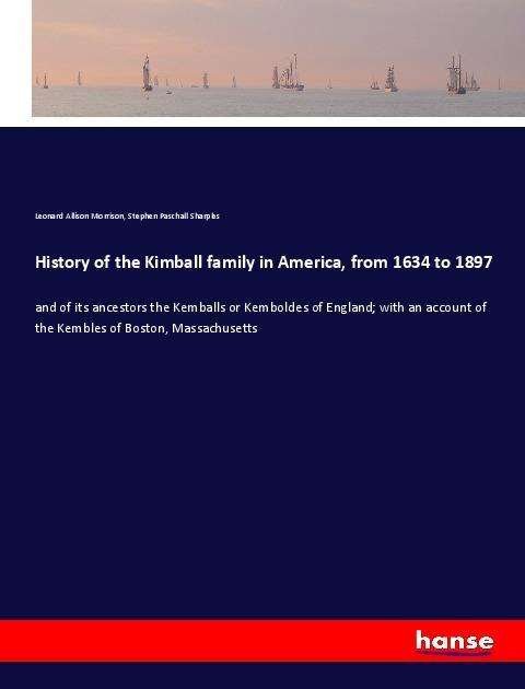History of the Kimball family - Morrison - Bøger -  - 9783337561727 - 