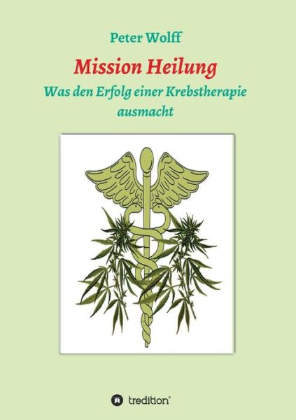 Cover for Wolff · Mission Heilung (Buch) (2020)