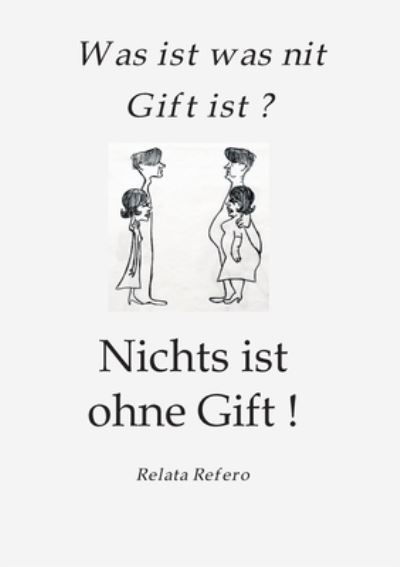 Das Giftparadigma - Relata Refero - Libros - Tredition Gmbh - 9783347106727 - 10 de mayo de 2021