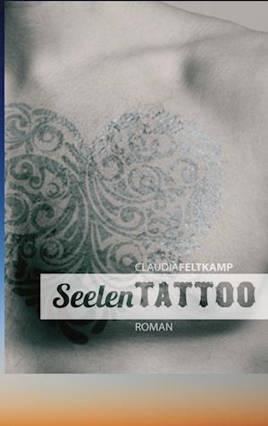 Cover for Claudia Feltkamp · SeelenTattoo (Paperback Book) (2022)