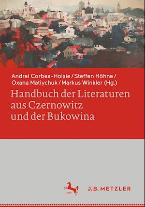 Cover for Steffen Höhne · Handbuch der Literaturen Aus Czernowitz und der Bukowina (Book) (2023)