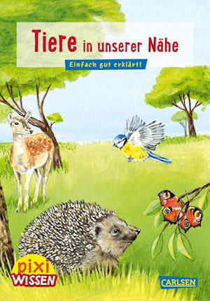 Cover for Hanna Sörensen · Pixi Wissen 17: VE 5: Tiere in unserer Nähe (Paperback Bog) (2021)
