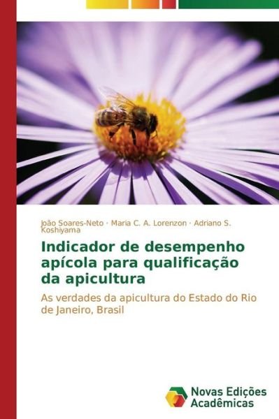 Cover for Soares-neto Joao · Indicador De Desempenho Apicola Para Qualificacao Da Apicultura (Pocketbok) (2015)
