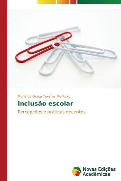 Cover for Tavares Monteiro Maria Da Graca · Inclusao Escolar (Paperback Bog) (2015)