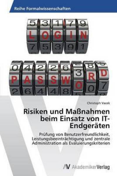 Cover for Vacek Christoph · Risiken Und Massnahmen Beim Einsatz Von It-endgeraten (Pocketbok) (2015)