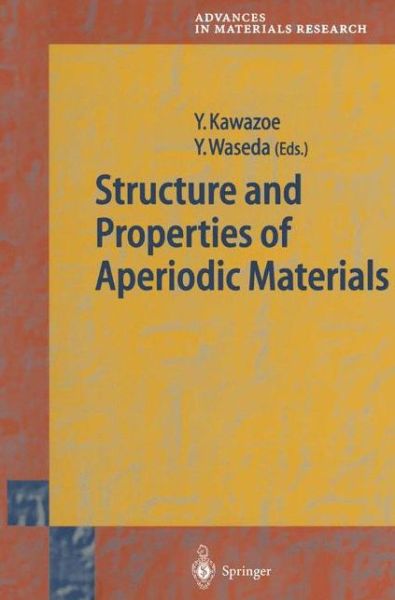 Cover for Yoshiyuki Kawazoe · Structure and Properties of Aperiodic Materials - Advances in Materials Research (Paperback Book) [Softcover reprint of the original 1st ed. 2003 edition] (2010)