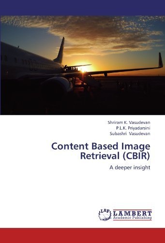 Cover for Subashri Vasudevan · Content Based Image Retrieval (Cbir): a Deeper Insight (Taschenbuch) (2012)